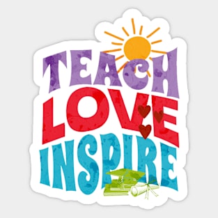 teach love inspire Sticker